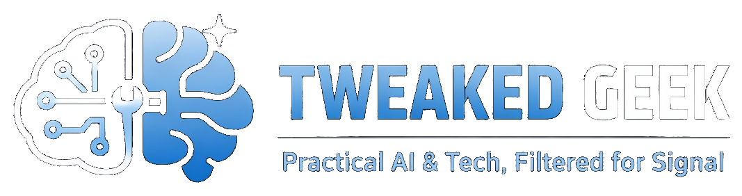 Tweaked Geek: Practical AI & Tech, Filtered for Signal